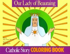 A Catholic Story Coloring Book: Our Lady of Beauraing