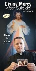 Divine Mercy After Suicide: There's Still Hope Pamphlet (100 pack)