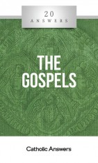 20 Answers: The Gospels