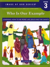 Image of God: Who Is Our Example? Grade 3: Student Text 2nd edition