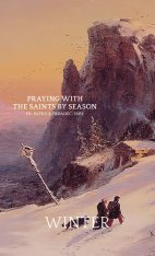 Praying with the Saints by Season - Winter