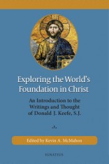 Exploring the World’s Foundation in Christ: An Introduction to the Writings and Thought