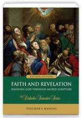 Faith and Revelation - TEACHER'S MANUAL (Revised Edition): The Didache Semester Series