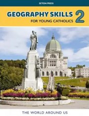 Geography Skills 2 for Young Catholics: The World Around Us