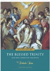 The Blessed Trinity - Textbook (Revised Edition)- The Didache Semester Series