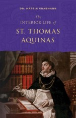 The Interior Life of St. Thomas Aquinas