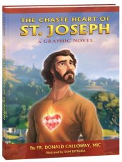 The Chaste Heart of St. Joseph: A Graphic Novel