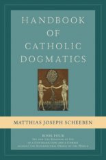 Handbook of Catholic Dogmatics 4