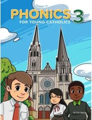 Phonics 3 for Young Catholics (2nd Ed.)