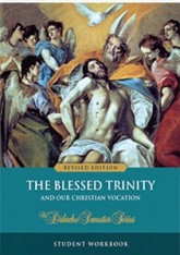 The Blessed Trinity - Student Workbook (Revised Edition)- The Didache Semester Series