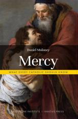Mercy: What Every Catholic Should Know (Paperback)
