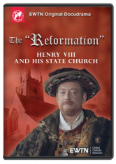The "Reformation" - Henry Viii And His State Church DVD (Episode 7)