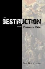 The Destruction of the Roman Rite
