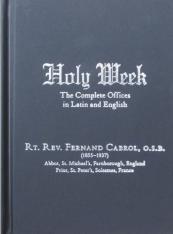 Holy Week - The Complete Offices in Latin and English