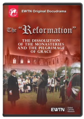 The "Reformation" - The Dissolution Of The Monasteries And The Pilgrimage Of Grace DVD (Episode 8)