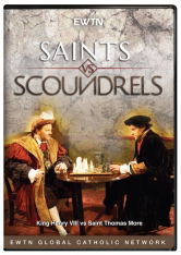 Saints Vs Scoundrels: Henry VIII Vs Thomas More