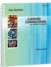 Test Booklet Catholic Connections First Edition