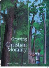 Growing in Christian Morality (Student Text)