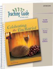 Celebrating the Eucharist (Teaching Guide)