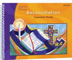 Reconciliation Catechist Guide Celebrate and Remember