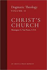 Christ's Church: Dogmatic Theology Volume 2