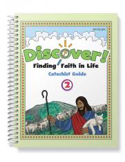 Discover! Finding Faith in Life Grade 2 Catechist Guide