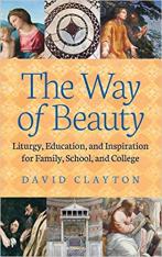 The Way of Beauty: Liturgy Education and Inspiration for Family School