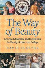 The Way of Beauty: Liturgy Education and Inspiration for Family School