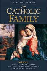 The Catholic Family Vol. II (Volume 2)