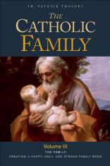 The Catholic Family Vol. III (Volume 3)
