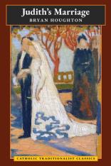 Judith's Marriage (Novel) (Catholic Traditionalist Classics)