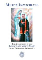 Militia Immaculatae: The Knighthood Of Immaculate Virgin Mary