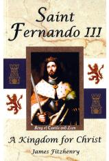 St. Fernando III: A Kingdom For Christ (Paperback)