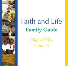 Faith and Life - Grade 3 Family Guide