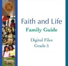 Faith and Life - Grade 5 Family Guide