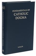Fundamentals of Catholic Dogma (2018 Edition) 3300
