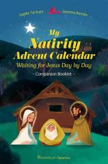 My Nativity Advent Calendar: Waiting for Jesus Day by Day