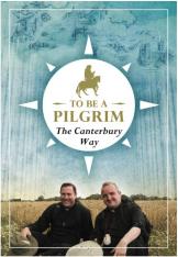 To Be a Pilgrim The Canterbury Way DVD