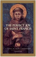 The Perfect Joy of St. Francis: A Novel