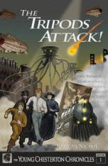 The Tripods Attack! (Young Chesterton Chronicles)