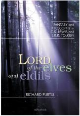 Lord of the Elves and Eldils: Fantasy and Philosophy in C.S. Lewis and J.R.R. Tolkien