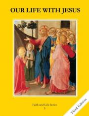 Our Life with Jesus Grade 3 (3rd Ed.) Student Book: Faith and Life