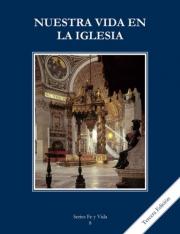 Nuestra Vida en la Iglesia Grade 8 - Spanish Edition Student Book