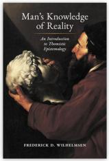 Man’s Knowledge of Reality: An Introduction to Thomistic Epistemology