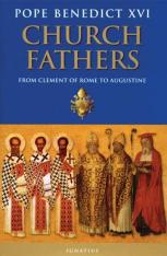 Church Fathers From Clement of Rome to Augustine