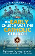 The Early Church Was the Catholic Church (Case of 20 Books)
