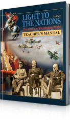 Light to the Nations, Part II: Making of the Modern World (Teacher's Manual)