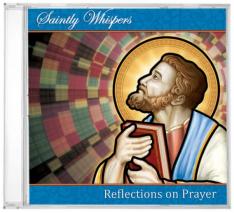 Saintly Whispers - Reflections on Prayer CD