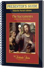The Sacraments - Parish Series - PRESENTER'S GUIDE