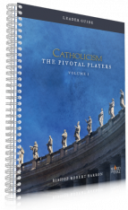 Catholicism: The Pivotal Players - Leader Guide